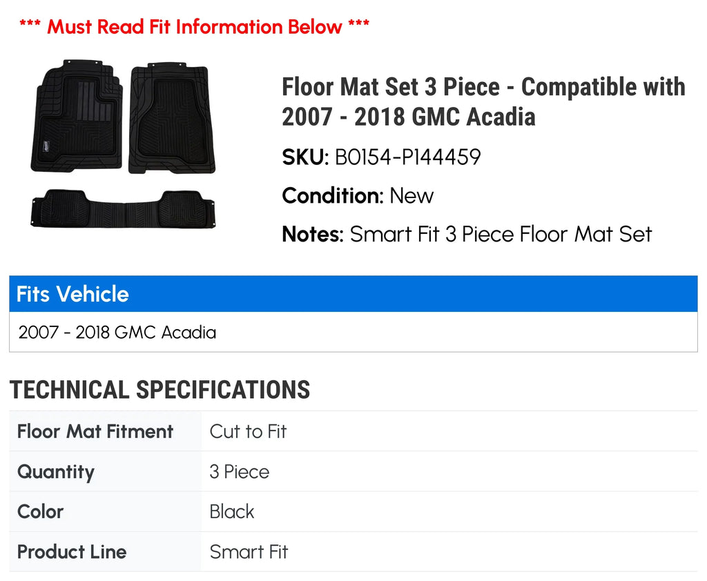 Floor Mat Set 3 Piece - Compatible with 2007 - 2018  Acadia 2008 2009 2010 2011 2012 2013 2014 2015 2016 2017