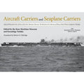 Pre-Owned Aircraft Carriers and Seaplane Carriers: Selected Photos from the Archives of the Kure (Hardcover) by Kazushige Todaka, Robert D Eldridge
